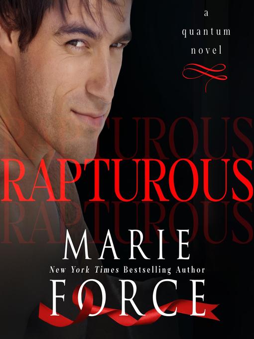 Title details for Rapturous by Marie Force - Available